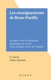P. Guérin et Adrien Spinetta - Les enseignements de Bron-Parilly - Exemple vivant d'urbanisme dynamique au service d'une politique active de l'habitat.