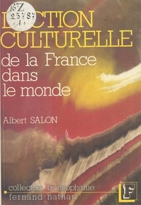 Albert Salon et  Centre National des Lettres - L'action culturelle de la France dans le monde.