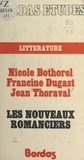 Nicole Bothorel et Francine Dugast - Les nouveaux romanciers - Étude critique avec de nombreux extraits.