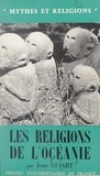Jean Guiart et F. Villard - Les religions de l'Océanie.