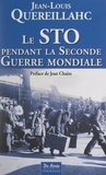 Jean-Louis Quereillahc et Jean Chaize - Le STO pendant la seconde guerre mondiale - Témoignage.