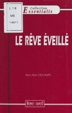 Marc-Alain Descamps - Le rêve éveillé.