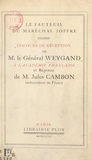 Jules Cambon et Maxime Weygand - Le fauteuil du maréchal Joffre - Discours de réception de M. le général Weygand à l'Académie française et réponse de M. Jules Cambon, 19 mai 1932 à l'Académie française.