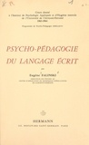 Eugène Falinski - Psycho-pédagogie du langage écrit - Cours donné à l'Institut de psychologie appliquée et d'hygiène mentale de l'Université de Clermont-Ferrand, 1963-1964. Programme de psycho-pédagogie reééducative.