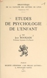Jean Bourjade et Maurice Debesse - Études de psychologie de l'enfant.
