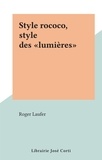 Roger Laufer - Style rococo, style des "lumières".