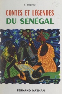 André Terrisse et Papa Ibra Tall - Contes et légendes du Sénégal.