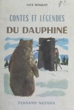 Luce Bosquet et  Beuville - Contes et légendes du Dauphiné.