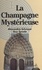 Alexandra Schreyer et Guy Tarade - La Champagne mystérieuse.