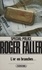 Roger Faller - Spécial-police : L'Or en branches....