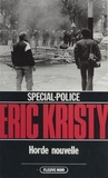 Eric Kristy et Patrick Mosconi - Spécial-police : Horde nouvelle.