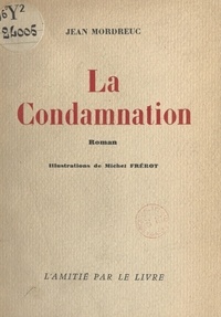 Jean Mordreuc et Michel Frérot - La condamnation.