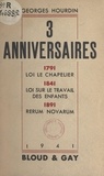 Georges Hourdin - 3 anniversaires : 1791, loi Le Chapelier. 1841, loi sur le travail des enfants. 1891, Rerum novarum.