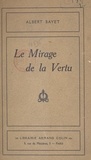 Albert Bayet - Le mirage de la vertu.