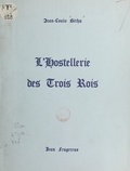 Jean-Louis Béchu et Jean Feugereux - L'Hostellerie des Trois Rois.