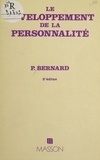  Bernard - Le Développement de la personnalité - Initiation à la compréhension du comportement humain et des relations interpersonnelles.