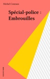 Michel Conraux - Embrouilles.