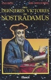 Vlaicu Ionescu et Marie-Thérèse de Brosses - Les dernières victoires de Nostradamus.
