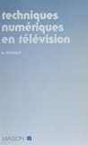 Aoued Boukelif - Techniques numériques en télévision.