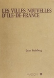 Jill Steinberg - Les Villes nouvelles d'Île-de-France.