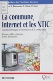Philippe Batreau et Alain Bensoussan - La Commune, Internet Et Les Ntic. Reseaux, Cables, Cederoms, Bornes Interactives....