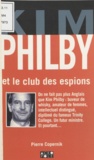 Pierre Copernik - Kim Philby Et Le Club Des Espions.