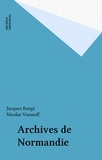 Jacques Borgé et Nicolas Viasnoff - Archives de Normandie.