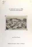 Pierre Haasé - Le Canton de Vézelay en 1900... à travers les cartes postales.