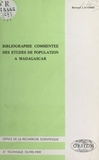 Bernard Lacombe - Bibliographie commentée des études de population à Madagascar.