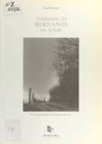 Paul Renard et Daniel Liénard - Itinéraires de Bernanos en Artois.