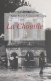 Anne-Marie Afanassief - La Chouille.
