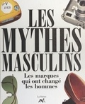  Collectif - Les mythes masculins.