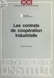 Frédéric Martinet - Les Contrats de coopération industrielle - Contrats internationaux.