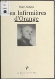 Roger Rudigoz - Les Infirmières d'Orange.