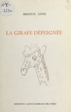Brigitte Level - La Girafe dépeignée.
