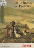 Charles Galtier - Les Prenoms De Provence.