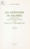  Gridel - Les Inventions de salariés - À l'épreuve de la loi du 13 juillet 1978 et du décret du 4 septembre 1979.