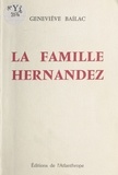 Geneviève Baïlac - La Famille Hernandez.