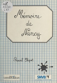 Pascal Chipot - Mémoire de Nancy.