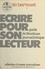 Loïc Hervouet - Écrire pour son lecteur : Guide de l'écriture journalistique.
