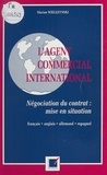 Marian Wielezynski - L'agent commercial international - négociation du contrat, mise en situation (français, anglais, allemand, espagnol).