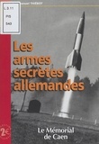 Emmanuel Thiébot - Les Armes secrètes allemandes.
