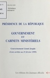  Secrétariat du Gouvernement - Composition Du Gouvernement Et Des Cabinets Ministeriels. Gouvernement Lionel Jospin (Liste Arretee Au 25 Fevrier 1999).