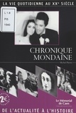 Michel Pierre - Chronique mondaine - La Vie quotidienne au XXe siècle.