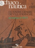  Collectif - Archaeonautica (9) : Le Navire génois de Villefranche, un naufrage de 1516 ?.