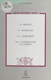 Louis Pasquier - Rencontres avec H. Benoit, A. Daniélou, G.I. Gurdjieff, R.A. Schwaller de Lubicz.