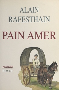 Alain Rafesthain - Pain amer.