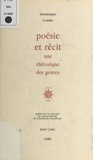 Dominique Combe - Poesie Et Recit.