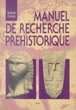 Gabriel Camps - Manuel de recherche préhistorique.