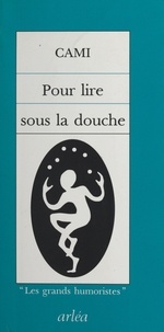  Cami - Pour lire sous la douche.